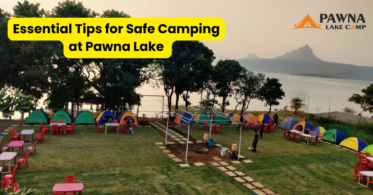 Tips For Safe Camping At Pawna Lake 