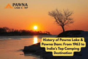 history of pawna lake